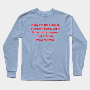 Bible Verse Proverbs 19:21 Long Sleeve T-Shirt